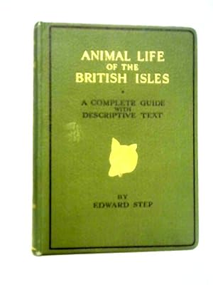 Imagen del vendedor de Animal Life Of The British Isles a la venta por World of Rare Books