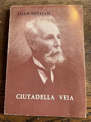 Imagen del vendedor de CIUTADELLA VEIA. RECORDS D'UN QUANT TEMPS ENRERA. a la venta por Librera Pramo