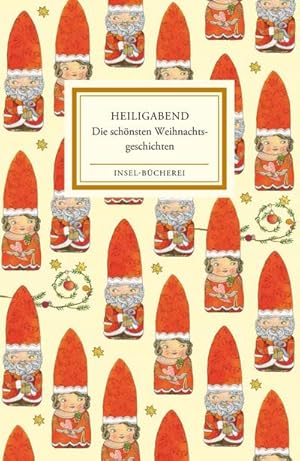 Image du vendeur pour Heiligabend: Die schnsten Weihnachtsgeschichten | Zum Lesen und Vorlesen | Liebevoll illustriert von Selda Marlin Soganci (Insel-Bcherei) : Die schnsten Weihnachtsgeschichten mis en vente par Smartbuy