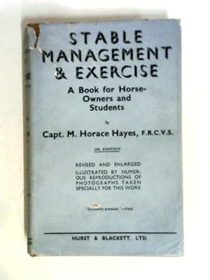 Seller image for Stable Management And Exercise A Book For Horse Owners And Students for sale by World of Rare Books