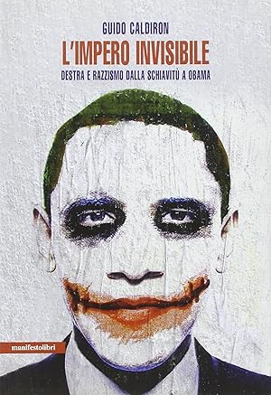 Seller image for L'impero invisibile. Destra e razzismo dalla schiavit a Obama for sale by MULTI BOOK
