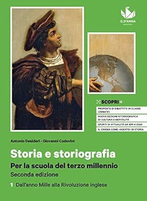 Immagine del venditore per Storia e storiografia. Per la scuola del terzo millennio. Con Atlante dei fenomeni storici. Per il triennio delle Scuole superiori. Con e-book. Con . Mille alla Rivoluzione inglese (Vol. 1) venduto da Usatopoli libriusatierari