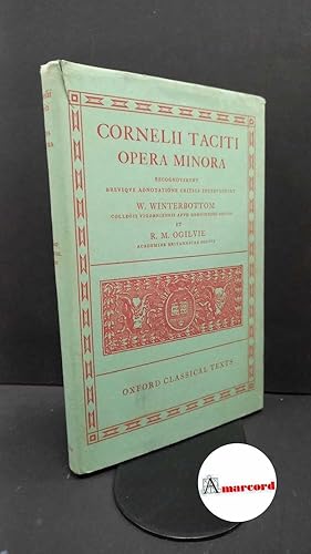 Immagine del venditore per Tacitus, Publius Cornelius. , and Ogilvie, Robert M. , Winterbottom, Michael. Cornelii Taciti Opera minora Oxonii e typographeo Clarendoniano, 1975 venduto da Amarcord libri