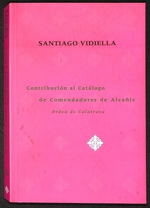 Imagen del vendedor de CONTRIBUCION AL CATALOGO DE COMENDADORES DE ALCAIZ, ORDEN DE CALATRAVA. MANUSCRITO INEDITO a la venta por Els llibres de la Vallrovira