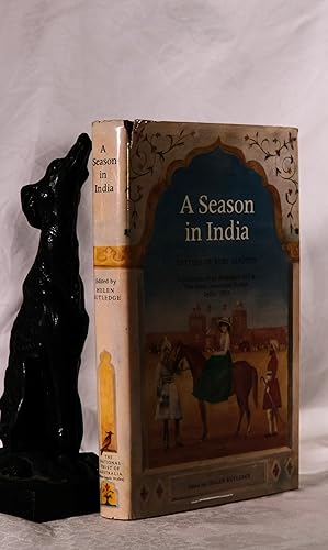 A SEASON IN INDIA Letters of Ruby Madden. Experiences of an Australian Girl at The Great Coronati...