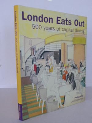 Seller image for London Eats Out: 500 Years of Capital Dining for sale by Idle Booksellers PBFA