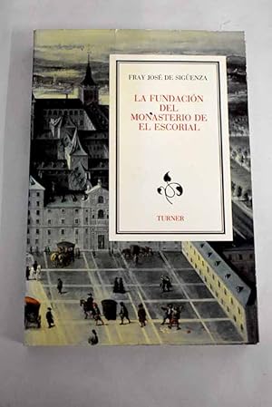 Imagen del vendedor de La Fundacin del Monasterio de El Escorial a la venta por Alcan Libros