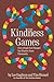 Seller image for The Kindness Games: How a Single Post Changed Our Mindset about Community [Soft Cover ] for sale by booksXpress