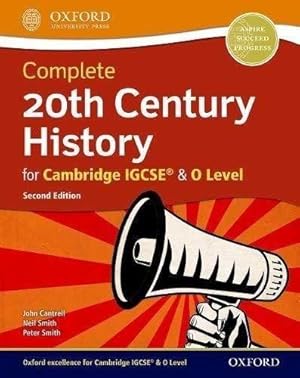 Immagine del venditore per Complete 20th Century History for Cambridge IGCSE® & O Level: Students of Cambridge IGCSE, IGCSE 9-1 & O Level History (0470/0977/2147) (Cambridge IGCSE & O Level Complete 20th Century History) venduto da WeBuyBooks