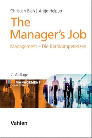 Seller image for The Manager's Job: Management - Die Kernkompetenzen (Management Competence) for sale by Studibuch