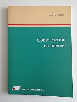 Imagen del vendedor de Cmo escribir en internet : el mercado demanda periodistas multimedia, profesionales polivalentes a la venta por Perolibros S.L.