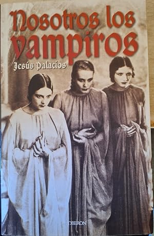 Imagen del vendedor de NOSOTROS LOS VAMPIROS. a la venta por Libreria Lopez de Araujo