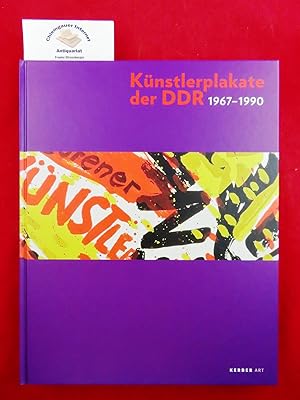 Künstlerplakate der DDR, 1967 - 1990 : Schenkung Margrit und Gerd Becker ; [anlässlich der Ausste...