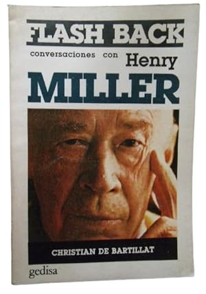 Flash Back Conversaciones Con Henry Miller
