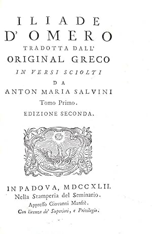 Opere d'Omero tradotte dall'original greco da Anton Maria Salvini. Divise in tomi due [Tomo I: Il...