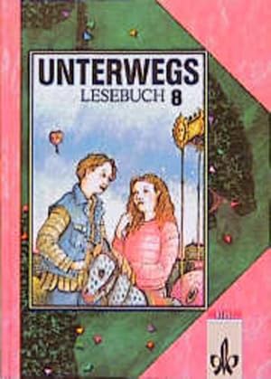 Seller image for Unterwegs, Lesebuch, Ausgabe Baden-Wrttemberg, 8. Schuljahr, neue Rechtschreibung for sale by Studibuch