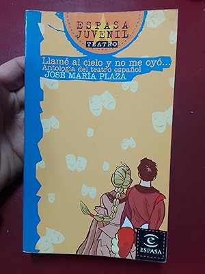 Llamé al cielo y no me oyó. Antología del teatro español