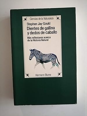 Imagen del vendedor de Dientes de gallina y dedos de caballo : ms reflexiones acerca de la Historia Natural a la venta por Perolibros S.L.