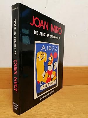 Bild des Verkufers fr Joan Miro : les affiches originales. zum Verkauf von Librairie Vignes Online