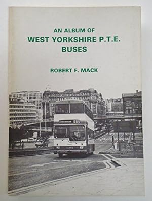 Bild des Verkufers fr Album of West Yorkshire P.T.E.Buses zum Verkauf von WeBuyBooks