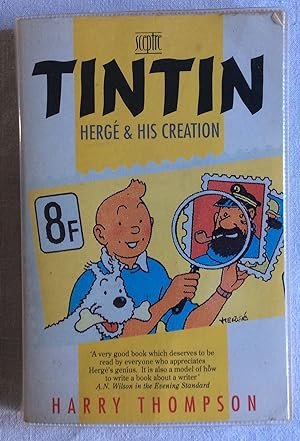 Immagine del venditore per Tintin: Herge and His Creation: Herg and his creation venduto da Ivy hole books