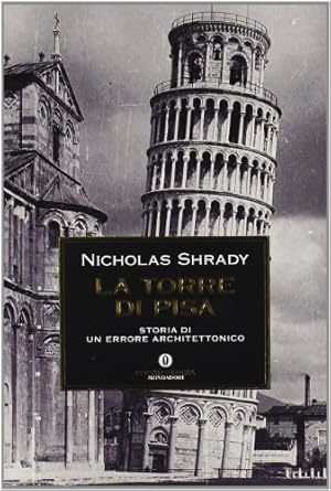 Seller image for La Torre di Pisa. Storia di un errore architettonico for sale by MULTI BOOK