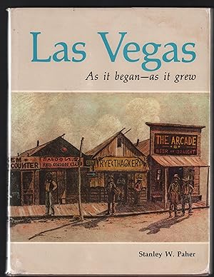 Las Vegas: as it began--as it grew