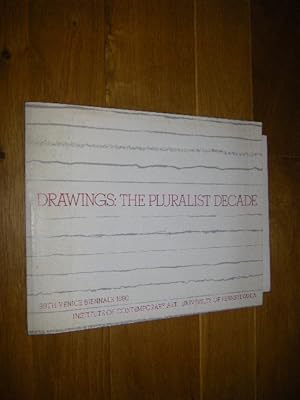 Seller image for Drawings: The Pluralist Decade. 39th Venice Biennale 1980. United States Pavillon. 1 June - 30 September 1980 for sale by Versandantiquariat Rainer Kocherscheidt