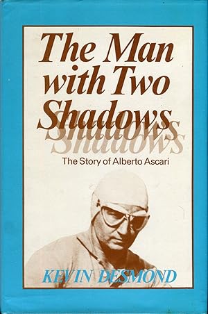 Seller image for Man with Two Shadows the Story of Alberto Ascari for sale by David Thomas Motoring Books