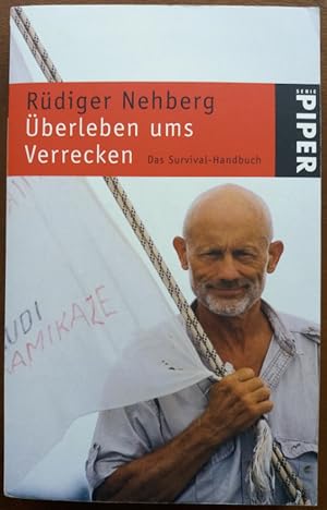 Bild des Verkufers fr berleben ums Verrecken. Das Survival-Handbuch. zum Verkauf von buch-radel