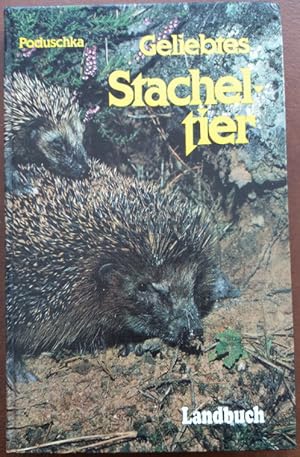 Imagen del vendedor de Geliebtes Stacheltier. Verhalten und Aufzucht von Igeln. a la venta por buch-radel