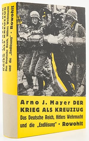 Bild des Verkufers fr Der Krieg als Kreuzzug. Das Deutsche Reich, Hitlers Wehrmacht und die "Endlsung". - zum Verkauf von Antiquariat Tautenhahn