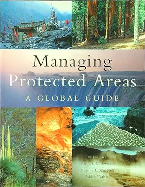 Seller image for Managing Protected Areas: A Global Guide for sale by Librodifaccia