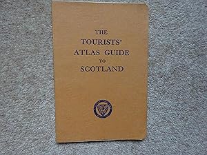 Seller image for The Tourists' Atlas Guide to Scotland for sale by J R Wright