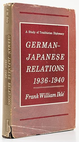 Seller image for German-Japanese Relations 1936-1940. A Study of Totalitarian Diplomacy. - for sale by Antiquariat Tautenhahn