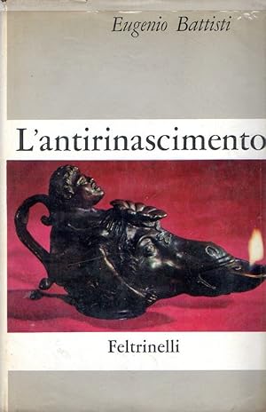 Prima Edizione! L'antirinascimento