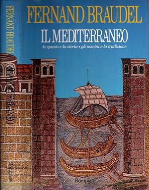 Bild des Verkufers fr Il Mediterraneo - Lo spazio la storia gli uomini le tradizioni zum Verkauf von iolibrocarmine