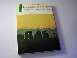 Bild des Verkufers fr Die Megalith-Kulturen. Zeugnisse einer verschollenen Urkultur. Grosteinmale in: England - Frankreich - Irland - Korsika - Malta - Nordeuropa - Sardinien - Spanien zum Verkauf von Antiquariat Fuchseck