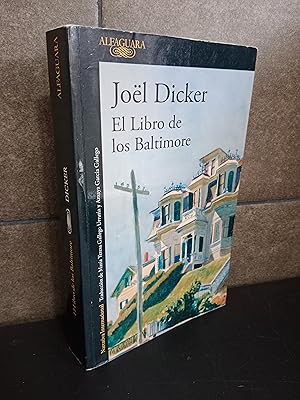 Imagen del vendedor de El libro de los Baltimore / The Book of the Baltimores (Spanish Edition). Jol Dicker. a la venta por Lauso Books