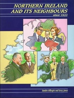 Seller image for Northern Ireland & Its Neighbours since 1920 for sale by WeBuyBooks 2