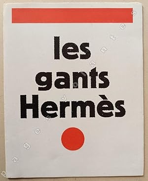 Les gants Hermès. Sellier, 24 Faubourg Saint-Honoré à Paris.