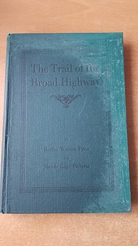 Imagen del vendedor de The trail of the broad highway (illustrated) a la venta por Chez Libro17