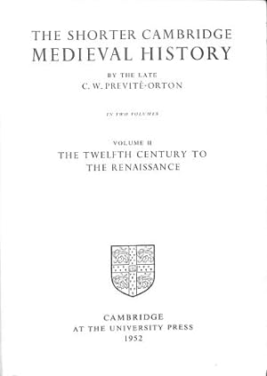 Seller image for The Shorter Cambridge Medieval History Volume II : The Twelfth Century to the Renaissance for sale by WeBuyBooks