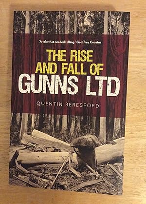 Seller image for The Rise and Fall of Gunns Ltd for sale by M. C. Wilson