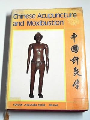 Imagen del vendedor de Chinese acupuncture and moxibustion a la venta por Cotswold Internet Books