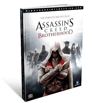 Bild des Verkufers fr Assassin's Creed Brotherhood - The Complete Official Guide zum Verkauf von WeBuyBooks