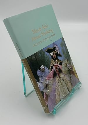 Much Ado About Nothing: William Shakespeare (Macmillan Collector's Library, 192)