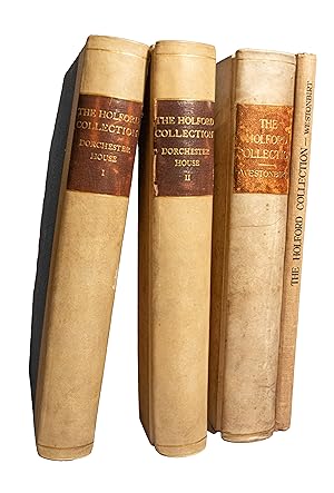 [4 volumes] The Holford Collection, Dorchester House with 200 illustrations from the Twelfth to t...