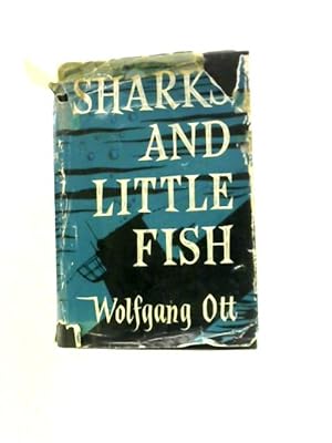 Seller image for Sharks And Little Fish for sale by World of Rare Books