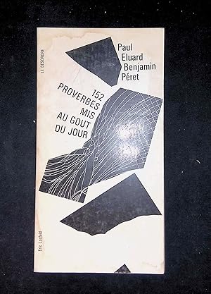 Seller image for 152 proverbes mis au gout du jour for sale by LibrairieLaLettre2